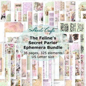 May include: A digital ephemera bundle titled The Feline's Secret Parlor featuring 36 pages and 325 elements in US Letter size. The collection includes various cat illustrations, floral patterns, vintage-style tags, and text-based quotes.
