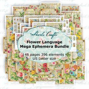 May include: A collection of vintage-style ephemera featuring floral illustrations and text. The bundle includes 46 pages and 396 elements, with a US Letter size. The text reads "Flower Language Mega Ephemera Bundle."