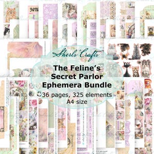 May include: A digital ephemera bundle titled The Feline's Secret Parlor, featuring 36 pages and 325 elements in A4 size. The collection includes various cat illustrations, floral patterns, vintage-style tags, and labels in soft pastel colors.
