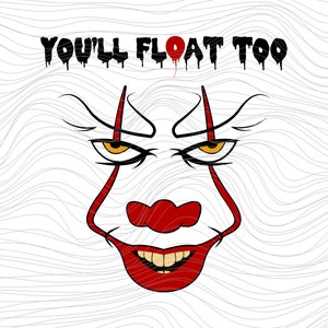 Könnte beinhalten: Eine Schwarzweißillustration eines Clownsgesichts mit roten Lippen, einer roten Nase und gelben Augen. Der Text "YOU'LL FLOAT TOO" befindet sich über dem Gesicht.