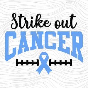 Strike out Cancer Prostate  Cancer Hope Cancer pink ribbon Childhood Cancer support  colon  svg Onesie jpg dxf png 241