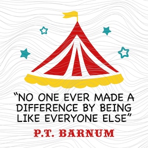 PT Barnum Quote all The Greatest Showman film movie svg Onesie jpg dxf png 92