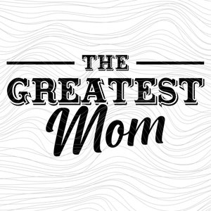 The Greatest Mom HUgh Jackman This is the Greatest Show The Greatest Showman film movie svg Onesie jpg dxf png 209