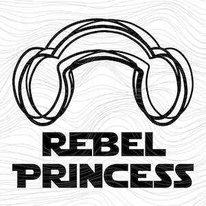 Star Wars Rebel Princess May the Fourth be with you  May the Force Be With You Saber Light t shirt svg Onesie jpg dxf png 326