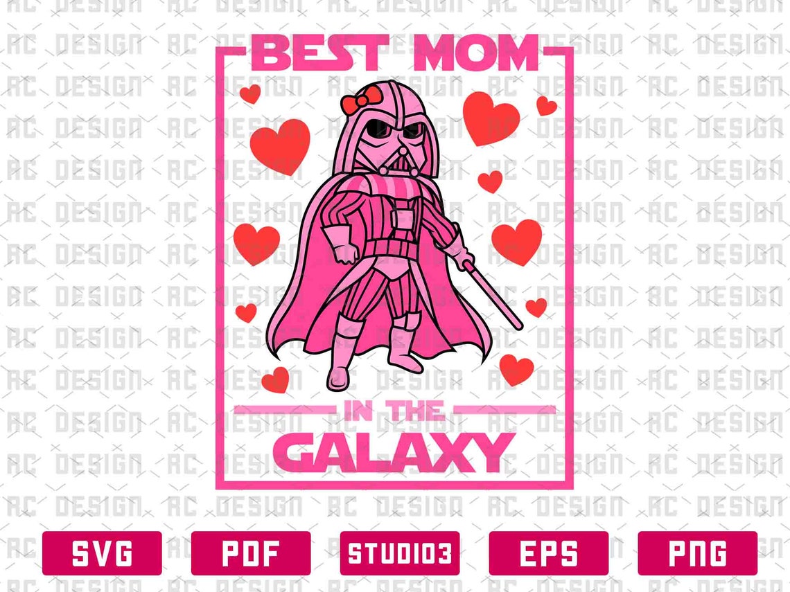 Download Best Mom In The Galaxy Svg Darth Vader Svg Star Wars sVG | Etsy