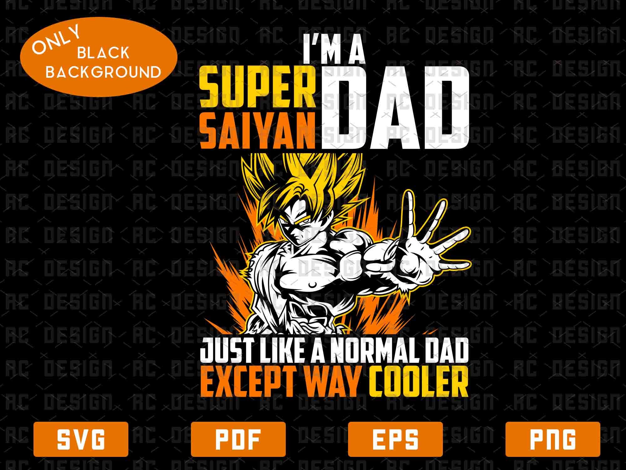 Download Goku Dad Svg Fathers Day Svg Dragon Ball Svg Goku Svg Goku Etsy