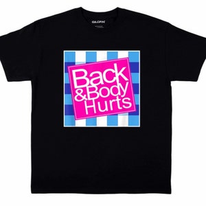 Back and Body Hurts Shirt, Bath and Body Works Shirt, Parody Tee,Funny Shirt