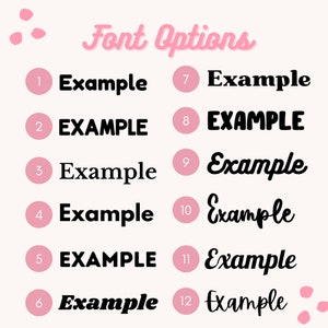 May include: A chart with 12 different font styles labeled with numbers 1 through 12. Each font style is shown with the word "Example" in the font style. The chart is on a pink background with pink dots.