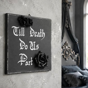 Tot de dood ons scheidt Black Roses-bord, gotisch origineel kunstwerk op canvas, handgeschilderd, handgeletterd