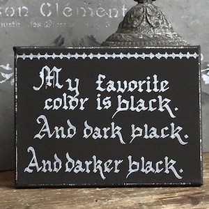 Mijn favoriete kleur is Black Goth-plaquette, handgeschreven, Goth-wandpaneel, Gothic Dark Wall Art Decor, Occult Halloween Fall Goth Home Decor