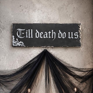 TILL DEATH DO us Part, gotisch origineel kunstwerk op hout, handgeschilderd, handgeletterd