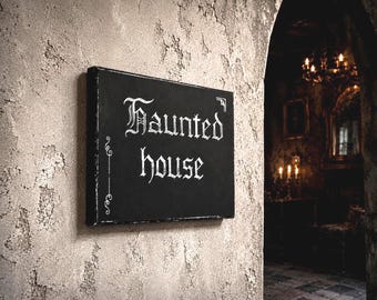 Haunted House Sign, Gothic Black Wall Art, Distressed Victorian Decor