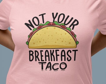 T-shirt unisex Not Your Breakfast Taco - Not Your Taco Camicia / Camicia Jill Biden / Camicia Tacos colazione / Camicia FJB / Camicia Joe Biden