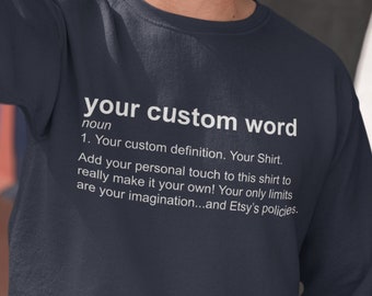 Sweat-shirt unisexe à définition personnalisée - Sweat-shirt à définition personnalisée | Chemise personnalisée | Chemise personnalisée | Dictionnaire chemise