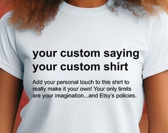 T-shirt unisexe dicton personnalisé (Bella + toile) - Chemise dicton personnalisé | Chemise personnalisée | Chemise personnalisée | énonciation drôle chemise de Zazzle.be Liste d'envies Vous avez des idées ? Chemise citation