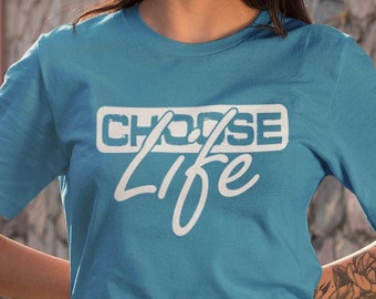 Choose Life Unisex T-Shirt - Anti Abortion Shirt | Choose Life Shirt | Protect The Unborn Shirt | Pro-Life Shirt | Anti Roe V Wade Shirt