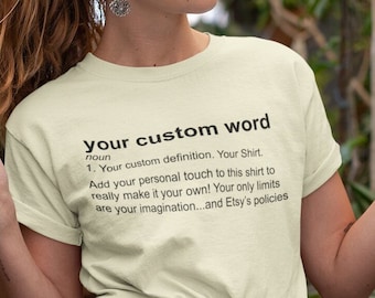 Custom Dictionary Definition Unisex T-Shirt (Gildan 64000) - Custom Definition Shirt | Personalized Shirt | Custom Shirt | Dictionary Shirt