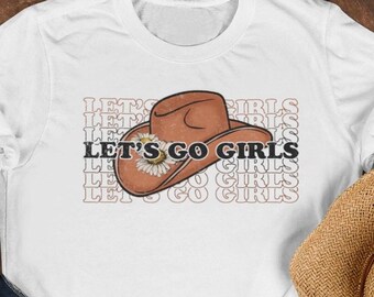 Let's Go Girls T-Shirt - 90s Country Shirt | Shania Twain Tee | Country Music Shirt | Retro Country Shirt | Cowgirl Shirt | Lets Go Girls