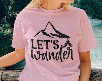 Let's Wander Unisex T-Shirt - Let's Wander Shirt | Adventure Shirt | Wanderlust Shirt | Nature Shirt | Camping Tee | Wilderness Tee