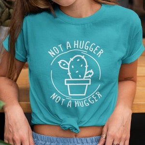 Not A Hugger Unisex T-Shirt - Cactus Shirt | Funny Shirt | Plant Lover Tee | Introvert Shirt | Not A Hugger Shirt | Funny Cactus Shirt