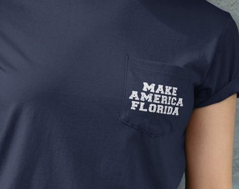 Maglietta tascabile unisex Make America Florida - Camicia Florida / T-shirt politica / Camicia Ron DeSantis / Camicia Make America Florida / Camicia repubblicana