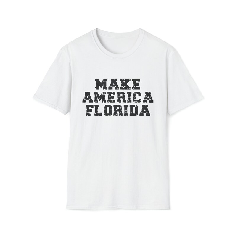 Make America Florida Unisex T-Shirt Florida Shirt Political Tee Ron DeSantis Shirt Make America Florida Shirt Republican Shirt image 7