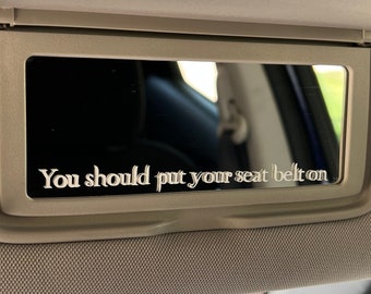 You Should Put Your Seat Belt On - Twilight Vanity Mirror Vinyl Decal