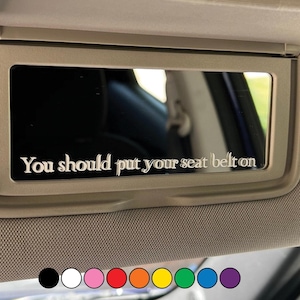 You Should Put Your Seat Belt On - Twilight Visor Mirror Vinyl Decal