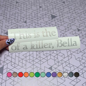 This Is The ____ Of A Killer Bella - Twilight Glitter Vinyl Decal