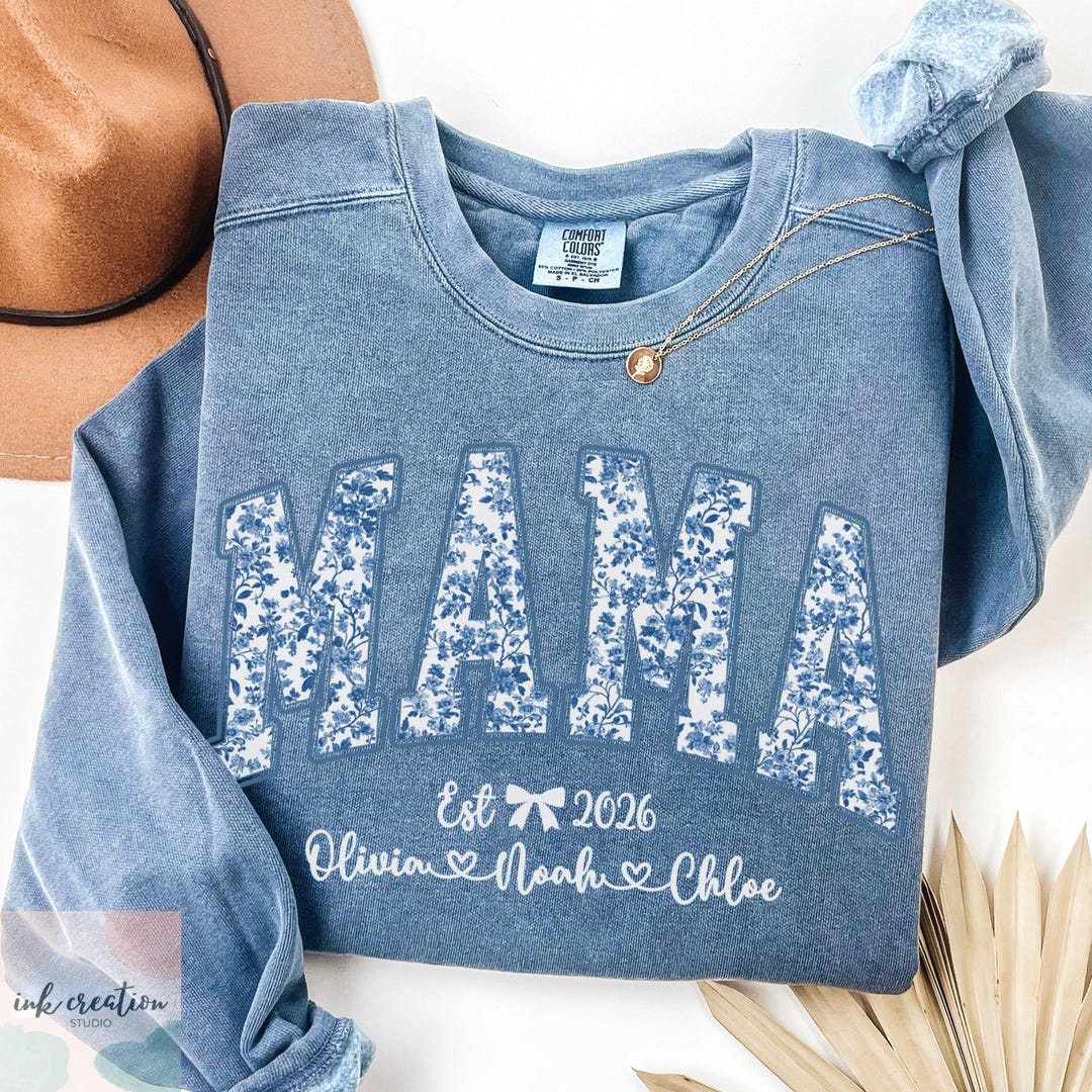 Mama Color:blue Comfort Colors Mom Est Sweatshirt With Kid Names, Toile Floral Mama ...