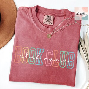 Custom Book Club Comfort Colors Shirt, Book Club Tee, Reading Club Group Shirts, Bookworm Crewneck, Personalized Book Club Gift, Book Lovers Crimson