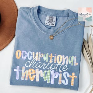 Comfort Colors Occupational Therapy Shirt, Pediatric OT Shirt, Occupational Therapist shirt, Occupational Therapy Assistant Tshirt, OT Gift