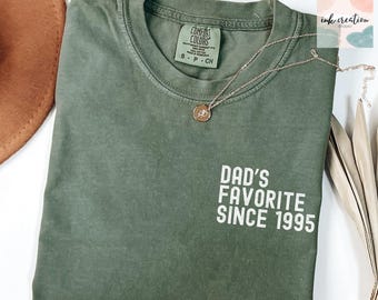 Comfort Colors Dad’s Favorite Shirt, Favorite Child Shirt, Funny Gift for Daughter, Dad’s Favorite, Sibling Gifts, Custom Favorite Since