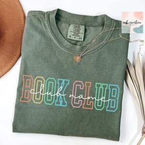Custom Book Club Comfort Colors Shirt, Book Club Tee, Reading Club Group Shirts, Bookworm Crewneck, Personalized Book Club Gift, Book Lovers Moss