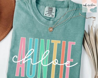 Comfort Colors® Custom Auntie Shirt, Personalized Aunt Name Shirt, New Aunt Shirt, Auntie Gift, Pregnancy Announcement, Mother’s Day Gift