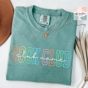 Custom Book Club Comfort Colors Shirt, Book Club Tee, Reading Club Group Shirts, Bookworm Crewneck, Personalized Book Club Gift, Book Lovers Light Green