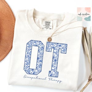Comfort Colors Occupational Therapy Shirt, Pediatric OT Shirt, Occupational Therapist shirt, Occupational Therapy Assistant Tshirt, OT Gift