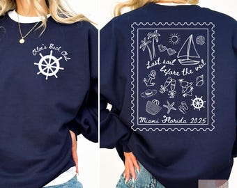 Last Sail Before The Veil Sweatshirts, Beach Bachelorette Party Sweatshirts, Custom Coastal Bachelorette Sweatshirts, Bridal Party Gifts