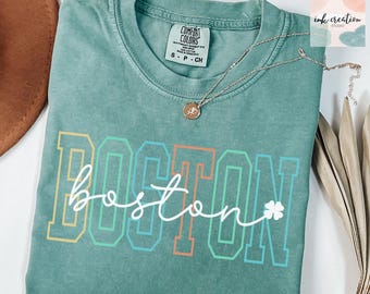 Boston Comfort Colors Shirt, Boston Shamrock Tshirt, Irish Crewneck, Saint Patricks Day Shirt, Aesthetic Boston MA Shirt, Cute Boston Tees