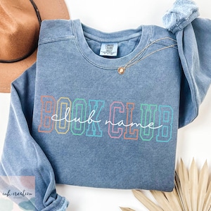 Custom Book Club Comfort Colors Sweatshirt, Reading Club Sweatshirt, Bookworm Crewneck, Personalized Book Club Gift, Book Lovers Sweater