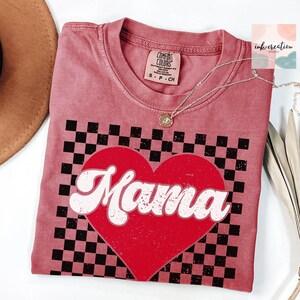 Cute Mama Valentines Comfort Colors Shirt, Valentines Day Mom Tshirt, Mama Heart Love Tee, Valentines Day Crewneck, Valentines New Mom Gift