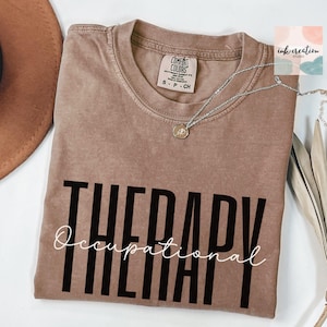 Comfort Colors Occupational Therapy Shirt, Pediatric OT Shirt, Occupational Therapist shirt, Occupational Therapy Assistant Tshirt, OT Gift