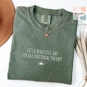 Comfort Colors Occupational Therapy Shirt, Pediatric OT Shirt, Occupational Therapist shirt, Occupational Therapy Assistant Tshirt, OT Gift