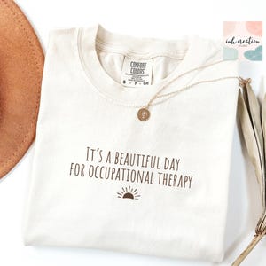 Comfort Colors Occupational Therapy Shirt, Pediatric OT Shirt, Occupational Therapist shirt, Occupational Therapy Assistant Tshirt, OT Gift
