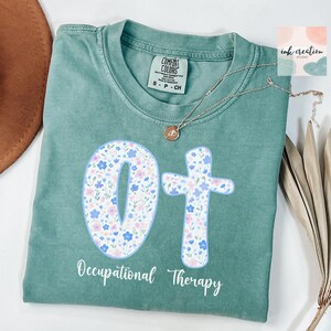 Comfort Colors Occupational Therapy Shirt, Pediatric OT Shirt, Occupational Therapist shirt, Occupational Therapy Assistant Tshirt, OT Gift