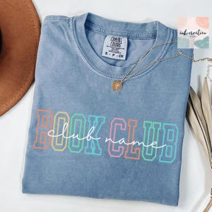 Custom Book Club Comfort Colors Shirt, Book Club Tee, Reading Club Group Shirts, Bookworm Crewneck, Personalized Book Club Gift, Book Lovers Blue Jean