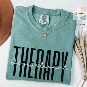 Comfort Colors Occupational Therapy Shirt, Pediatric OT Shirt, Occupational Therapist shirt, Occupational Therapy Assistant Tshirt, OT Gift