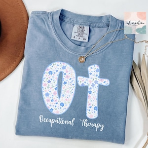 Comfort Colors Occupational Therapy Shirt, Pediatric OT Shirt, Occupational Therapist shirt, Occupational Therapy Assistant Tshirt, OT Gift