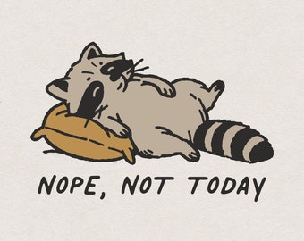 Funny Tired Raccoon SVG PNG for Embroidery & Laser Cut and Print, Retro Nope Not Today SVG Shirt Design Clipart Moody Raccoon Wall Art Print