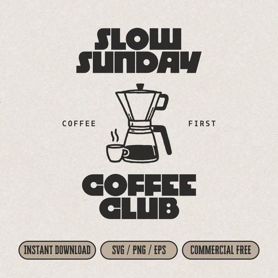 Slow Sunday Coffee Club SVG PNG for Embroidery and Print & Cut, Retro Style Coffee Lover Shirt Design PNG, Vintage Coffee Poster Printable